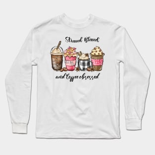 Stressed Blessed And Coffee Obsessed Valentine Long Sleeve T-Shirt